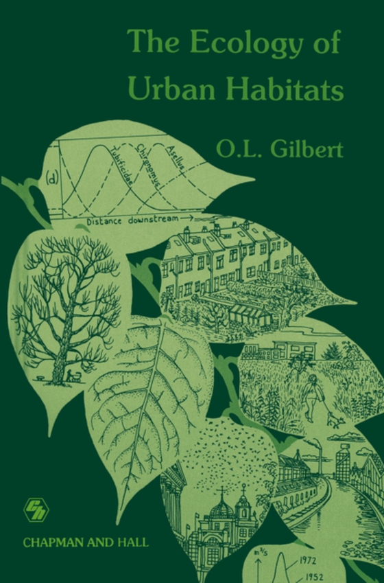 Ecology of Urban Habitats (e-bog) af Gilbert, Oliver