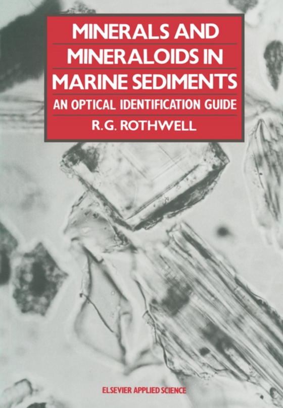 Minerals and Mineraloids in Marine Sediments (e-bog) af -