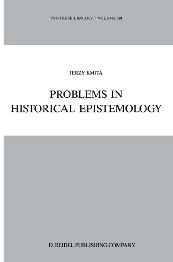 Problems in Historical Epistemology (e-bog) af Kmita, Jerzy