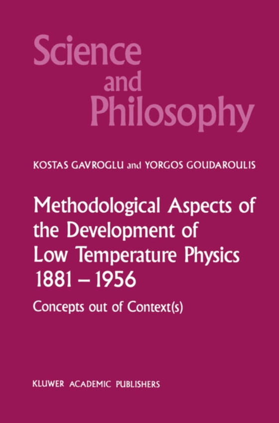 Methodological Aspects of the Development of Low Temperature Physics 1881-1956