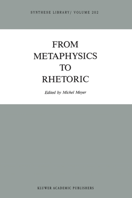 From Metaphysics to Rhetoric (e-bog) af -