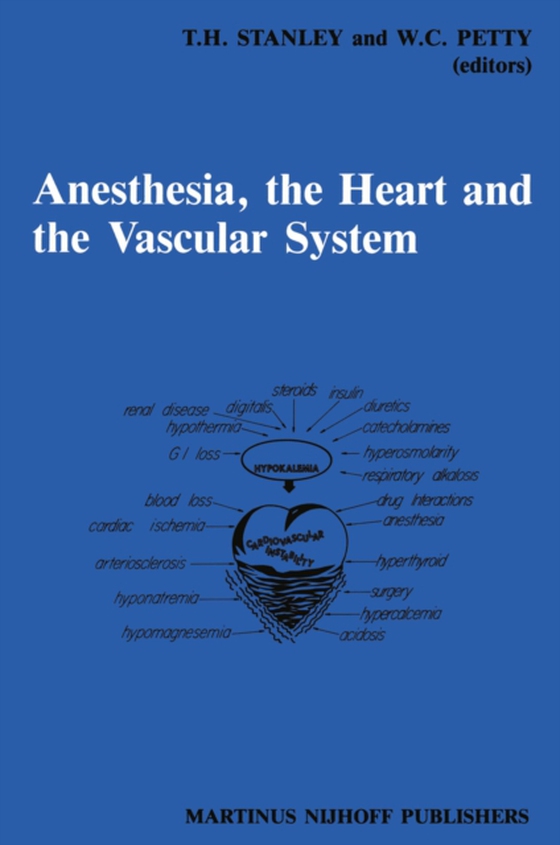 Anesthesia, The Heart and the Vascular System (e-bog) af -