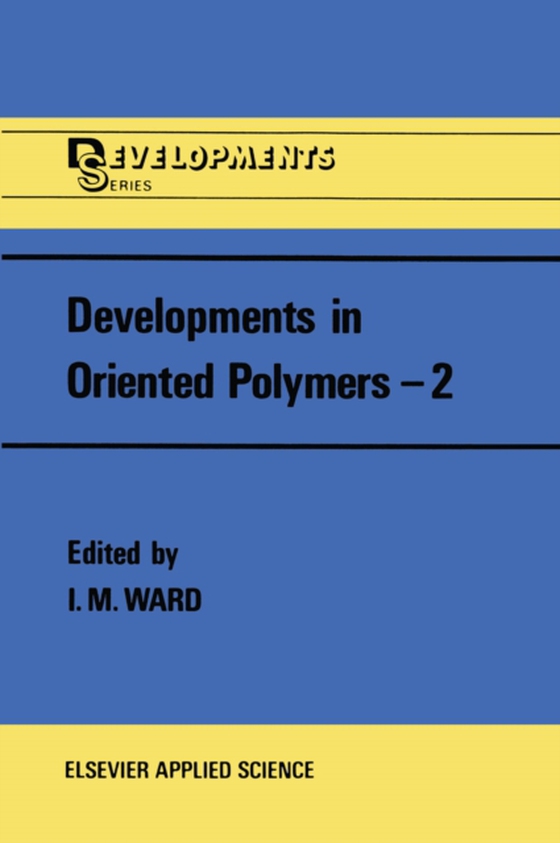 Developments in Oriented Polymers-2 (e-bog) af -