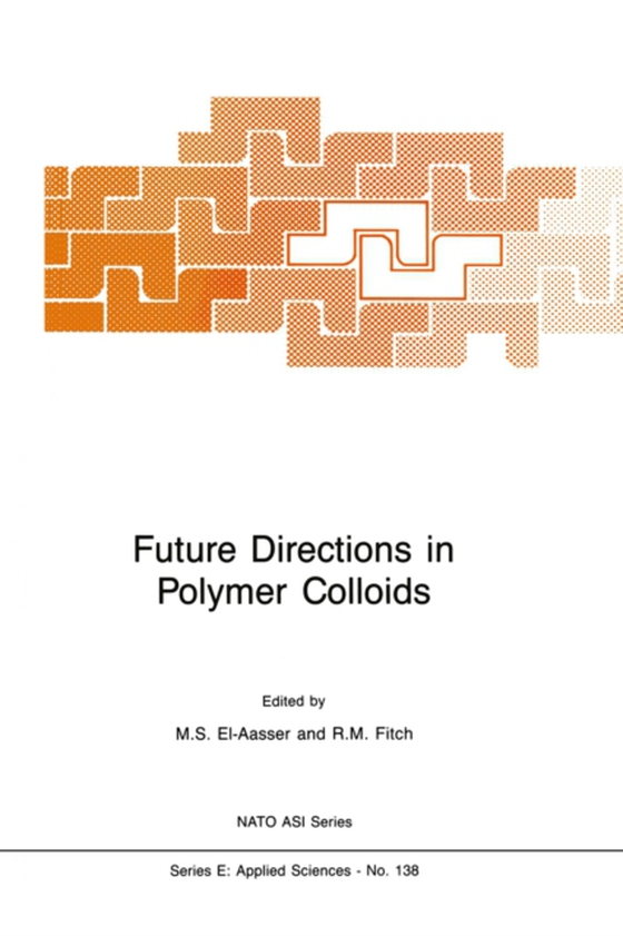 Future Directions in Polymer Colloids (e-bog) af -