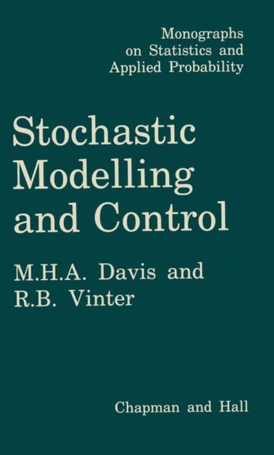 Stochastic Modelling and Control (e-bog) af Davis, Mark