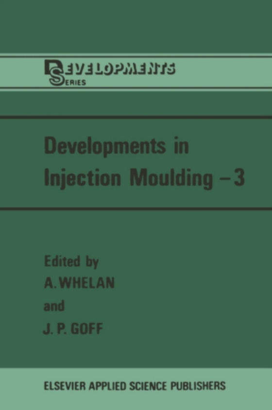 Developments in Injection Moulding-3