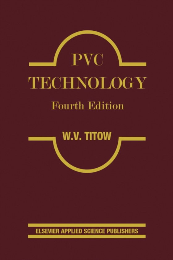 PVC Technology (e-bog) af Titow, M.V.