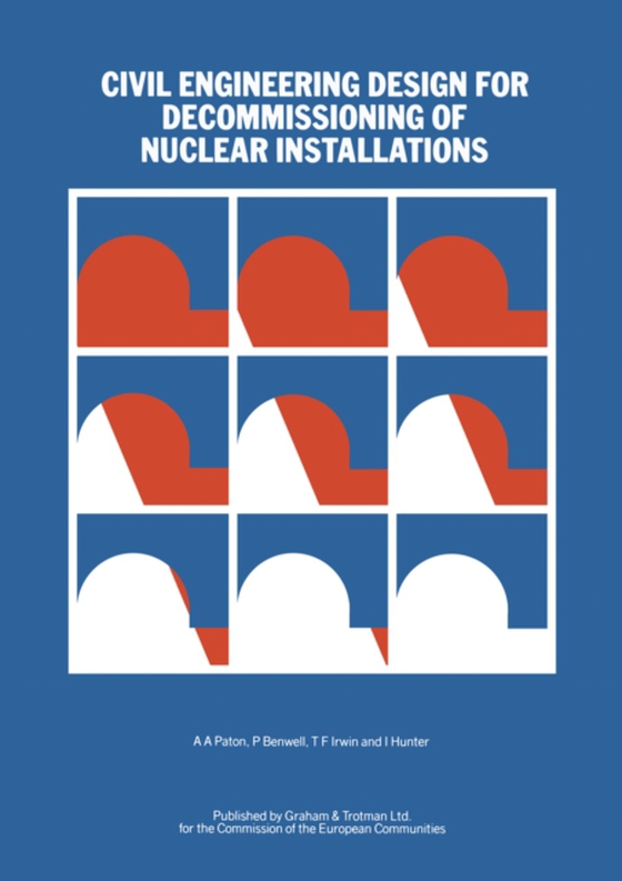 Civil Engineering Design for Decommissioning of Nuclear Installations (e-bog) af -