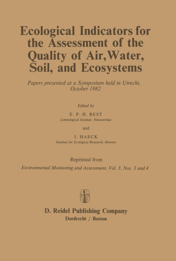 Ecological Indicators for the Assessment of the Quality of Air, Water, Soil, and Ecosystems