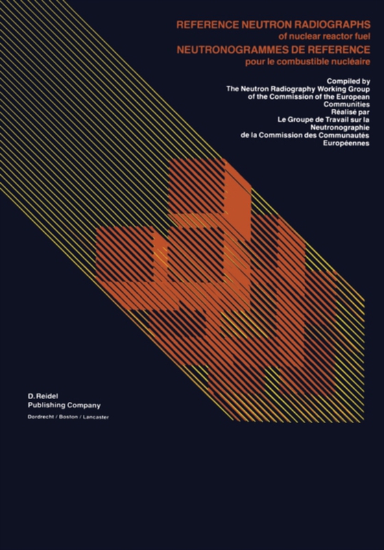 Reference Neutron Radiographs of nuclear reactor fuel / Neutronogrammes de Reference pour le combustible nucleaire (e-bog) af -