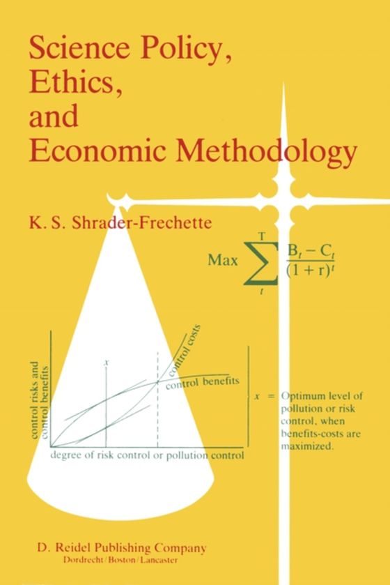 Science Policy, Ethics, and Economic Methodology (e-bog) af Shrader-Frechette, Kristin