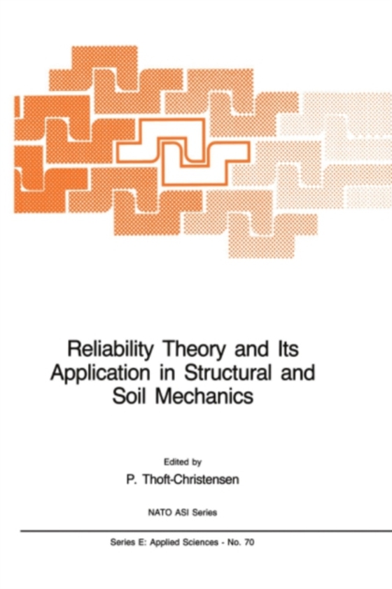 Reliability Theory and Its Application in Structural and Soil Mechanics