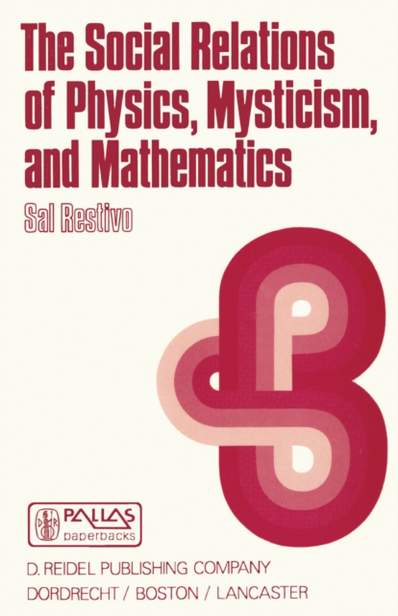 Social Relations of Physics, Mysticism, and Mathematics