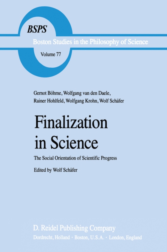 Finalization in Science (e-bog) af Schafer, Wolf