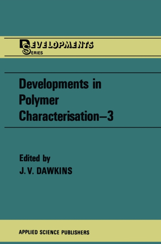 Developments in Polymer Characterisation-3 (e-bog) af -