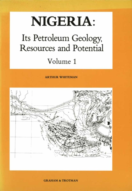 Nigeria: Its Petroleum Geology, Resources and Potential (e-bog) af Whiteman, A.J.