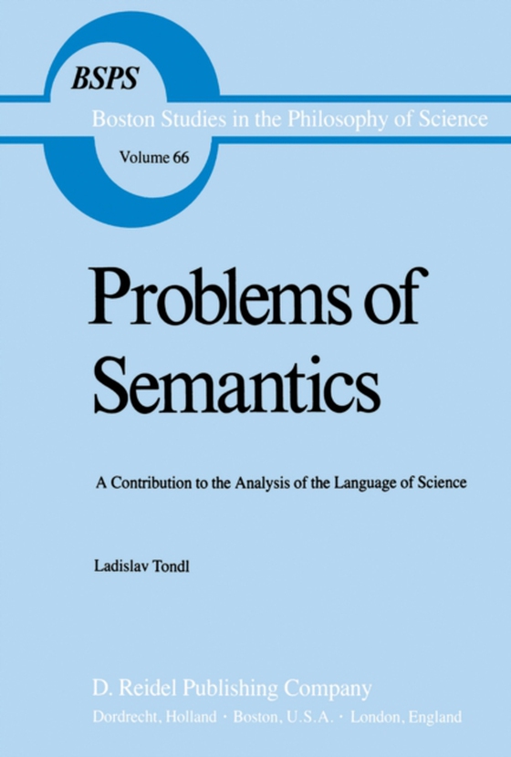 Problems of Semantics (e-bog) af Tondl, L.