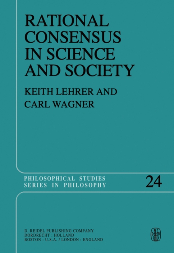 Rational Consensus in Science and Society (e-bog) af Wagner, C.