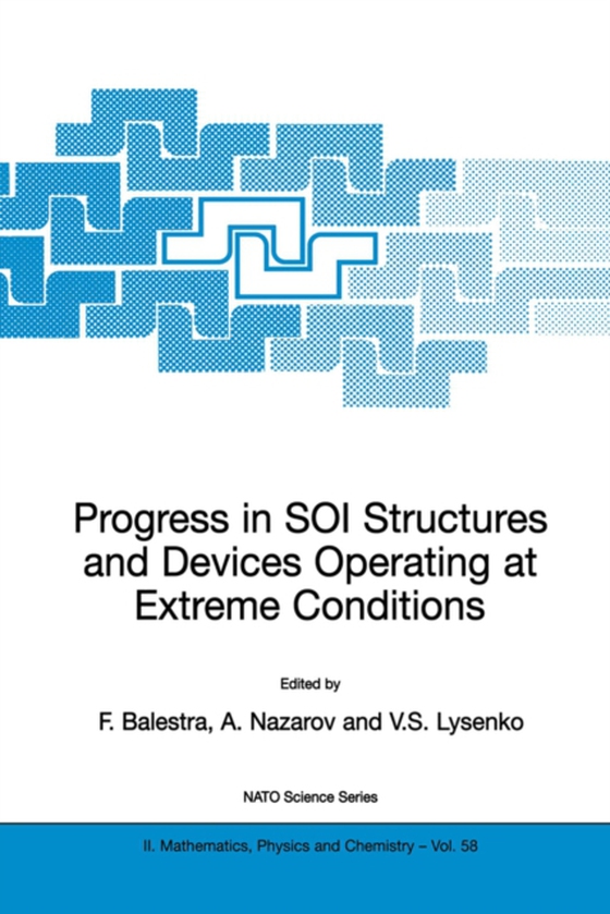 Progress in SOI Structures and Devices Operating at Extreme Conditions (e-bog) af -