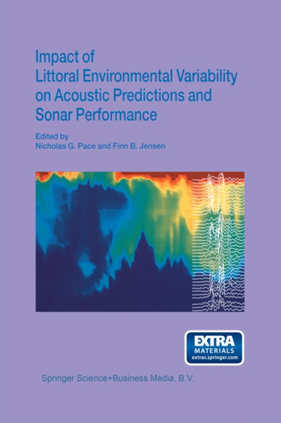 Impact of Littoral Environmental Variability on Acoustic Predictions and Sonar Performance (e-bog) af -