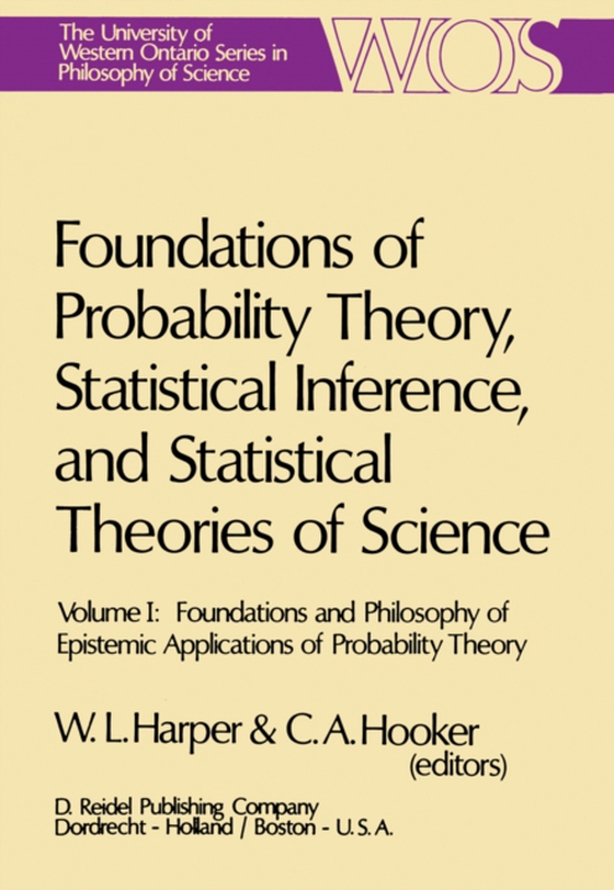 Foundations of Probability Theory, Statistical Inference, and Statistical Theories of Science