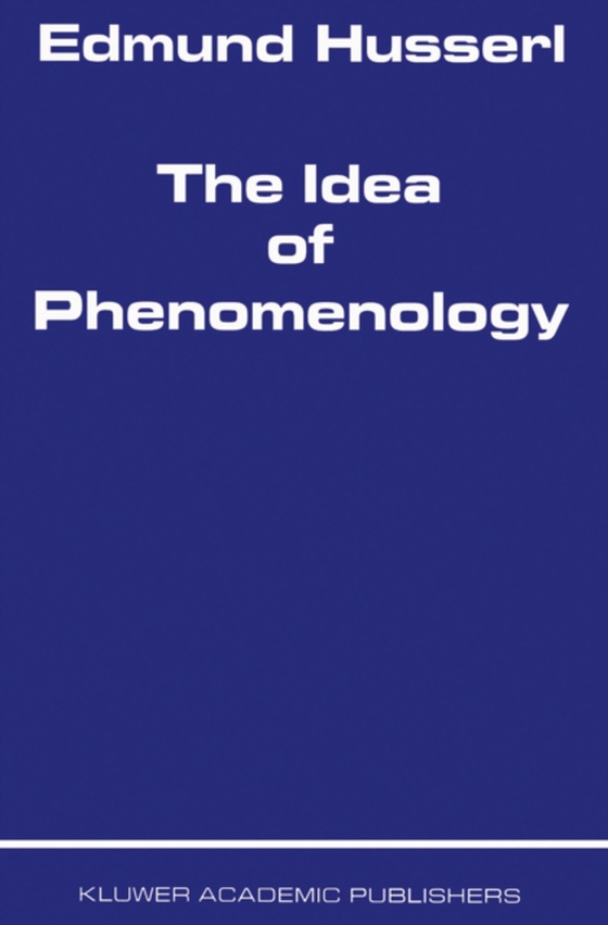 Idea of Phenomenology (e-bog) af Husserl, Edmund