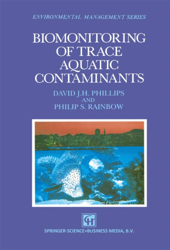 Biomonitoring of Trace Aquatic Contaminants