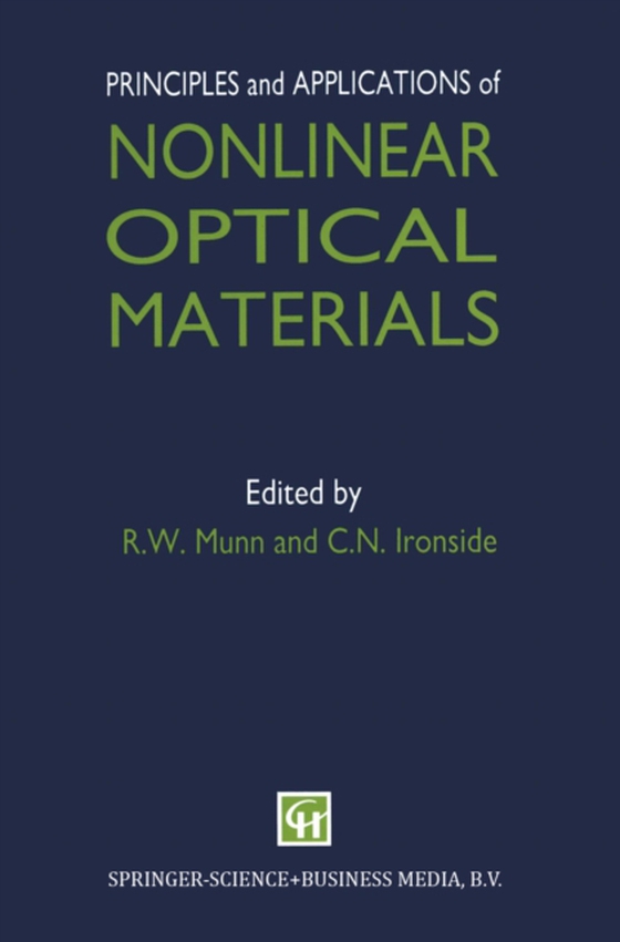 Principles and Applications of Nonlinear Optical Materials (e-bog) af Ironside, C.N.