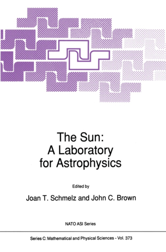 Sun: A Laboratory for Astrophysics