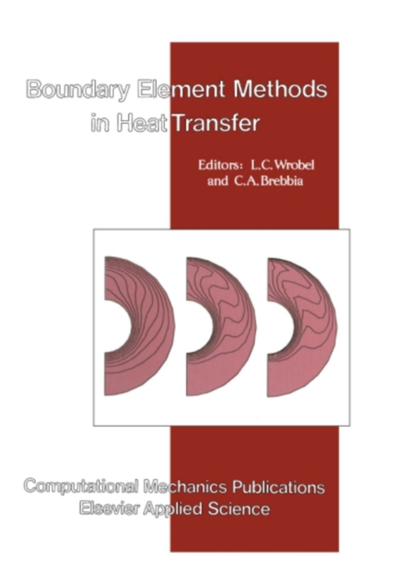 Boundary Element Methods in Heat Transfer (e-bog) af -