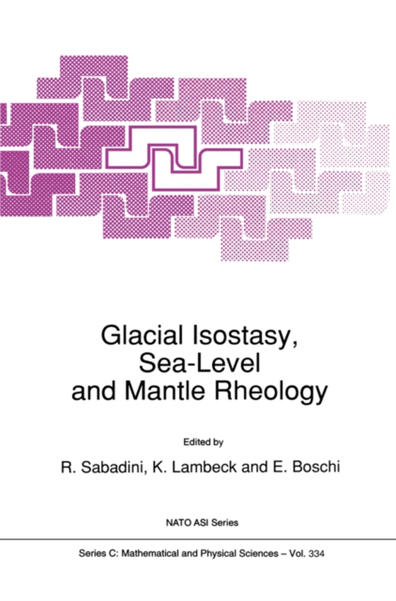 Glacial Isostasy, Sea-Level and Mantle Rheology (e-bog) af -