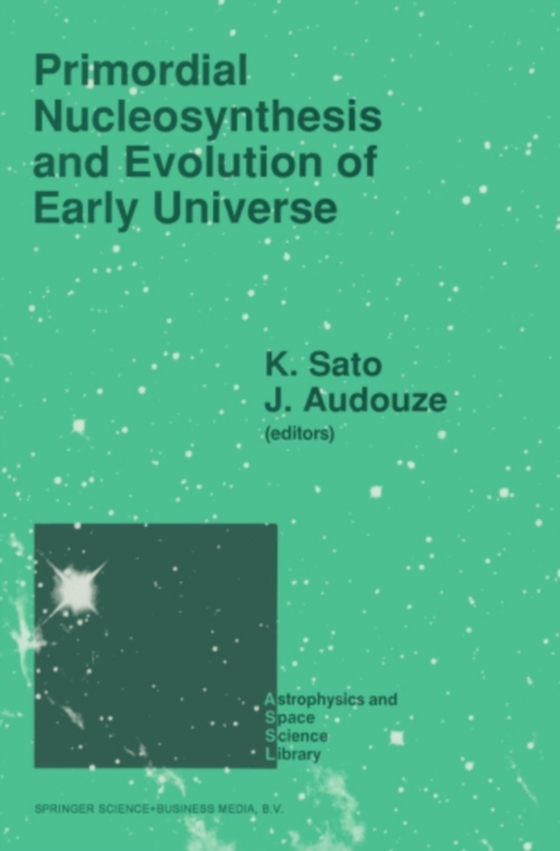 Primordial Nucleosynthesis and Evolution of Early Universe (e-bog) af -