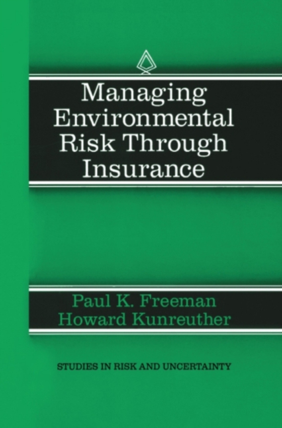 Managing Environmental Risk Through Insurance (e-bog) af Kunreuther, Howard