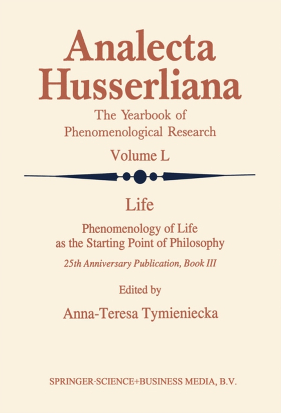 Life Phenomenology of Life as the Starting Point of Philosophy