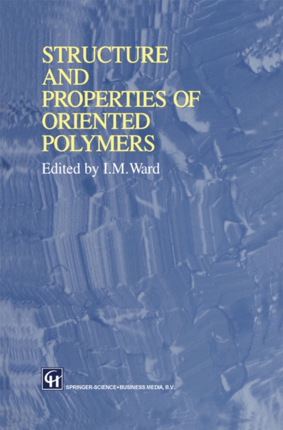 Structure and Properties of Oriented Polymers (e-bog) af -