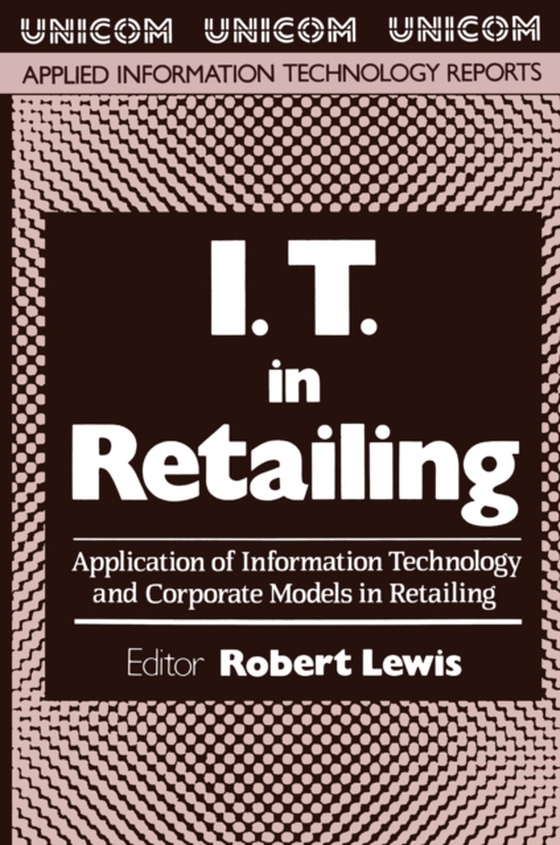 I.T. in Retailing (e-bog) af Lewis, Robert