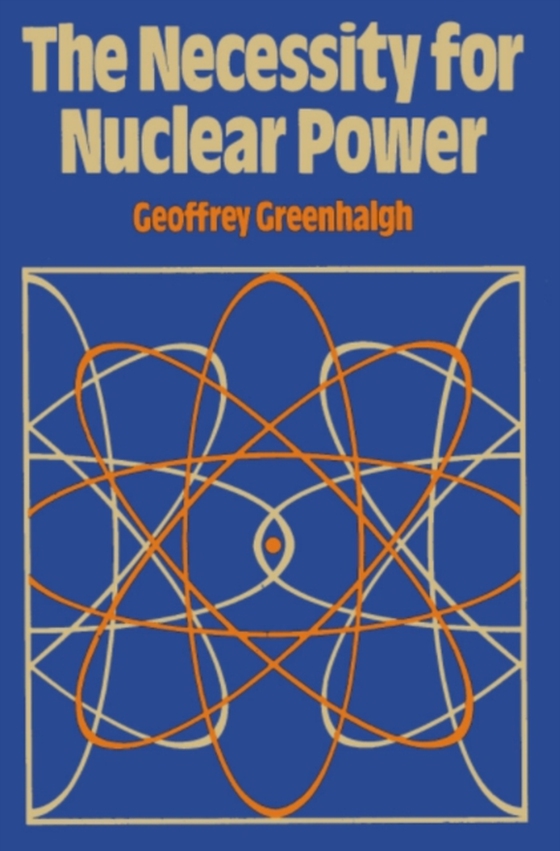 Necessity for Nuclear Power (e-bog) af -