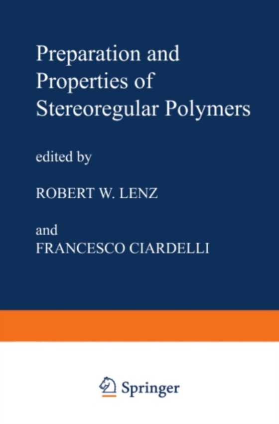 Preparation and Properties of Stereoregular Polymers (e-bog) af -