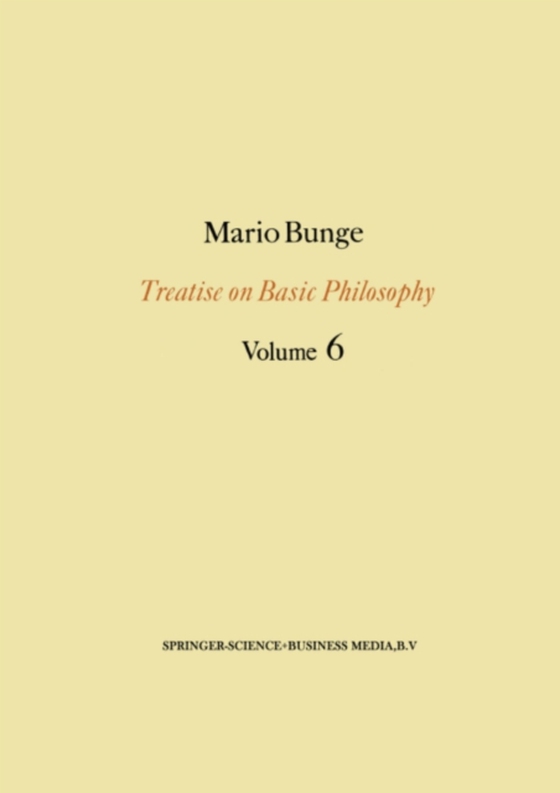 Treatise on Basic Philosophy: Volume 6