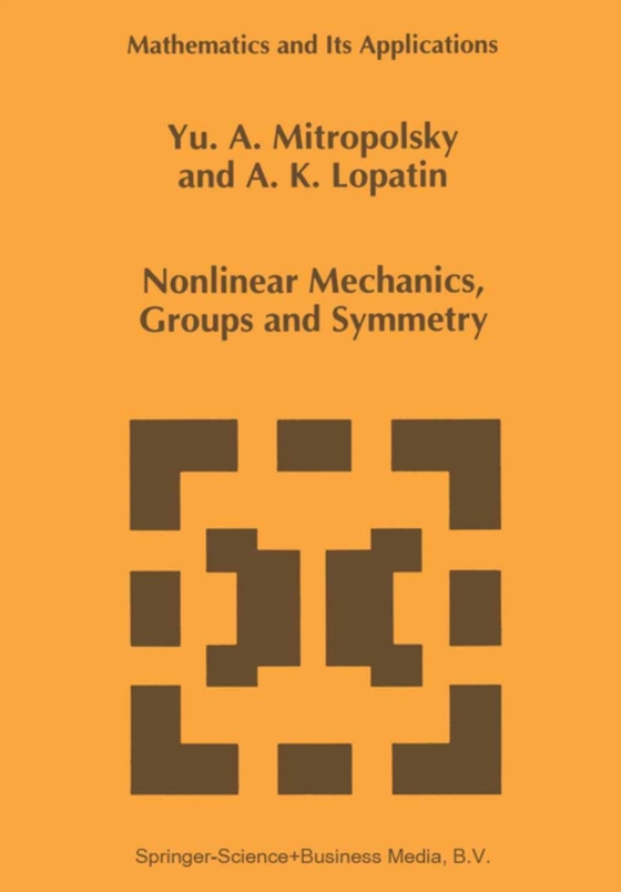 Nonlinear Mechanics, Groups and Symmetry (e-bog) af Lopatin, A.K.