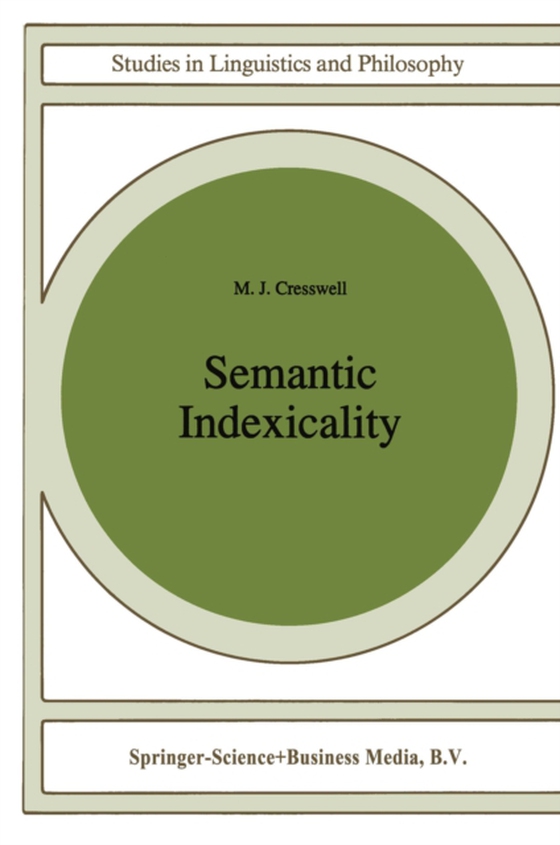 Semantic Indexicality (e-bog) af Cresswell, M.J.