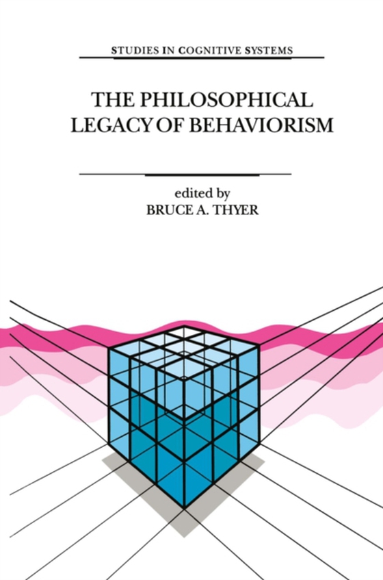 Philosophical Legacy of Behaviorism (e-bog) af -