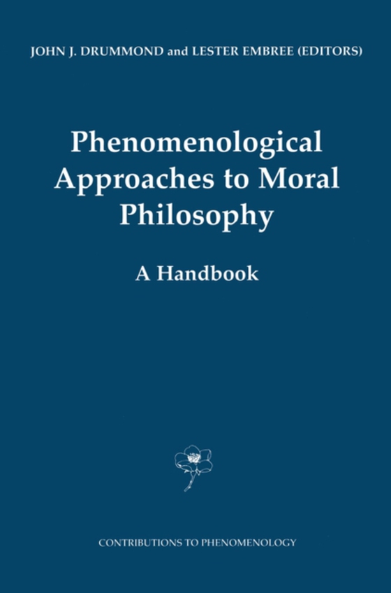 Phenomenological Approaches to Moral Philosophy (e-bog) af -