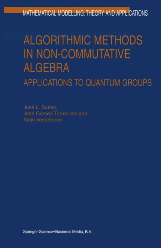 Algorithmic Methods in Non-Commutative Algebra (e-bog) af Verschoren, A.