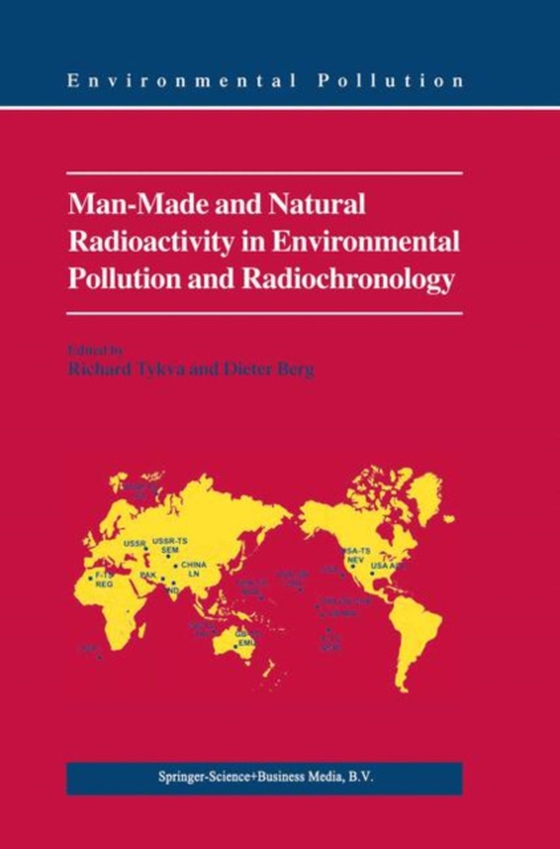 Man-Made and Natural Radioactivity in Environmental Pollution and Radiochronology (e-bog) af -