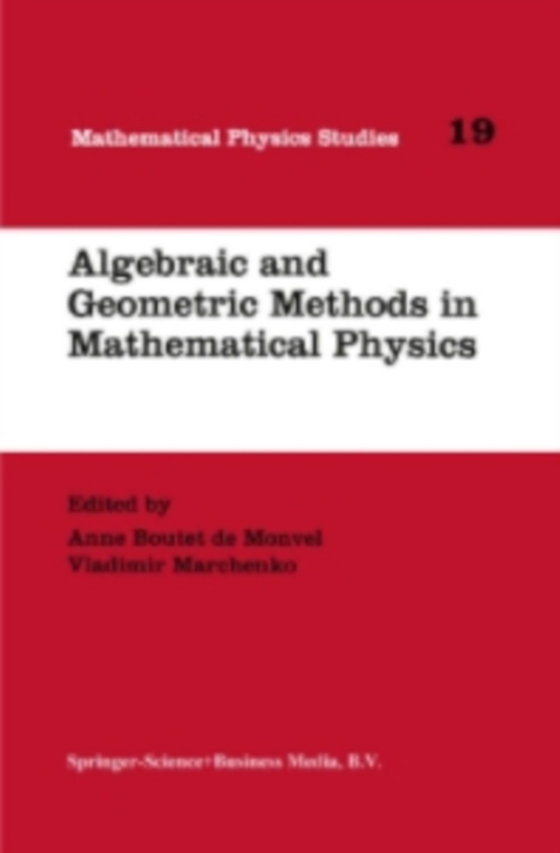 Algebraic and Geometric Methods in Mathematical Physics