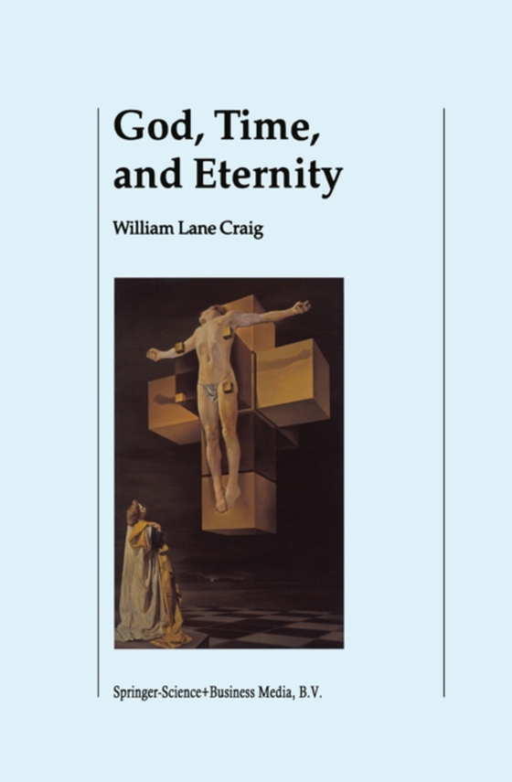 God, Time, and Eternity (e-bog) af Craig, W.L.