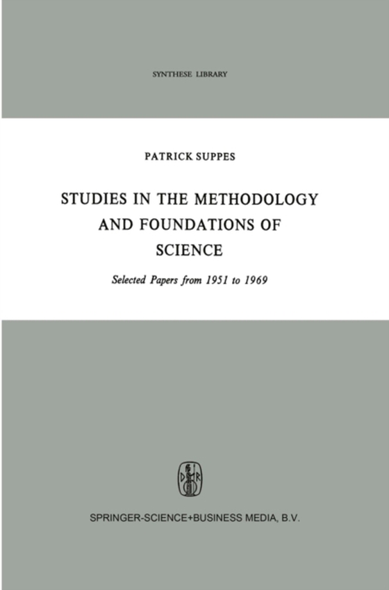 Studies in the Methodology and Foundations of Science (e-bog) af Suppes, Patrick