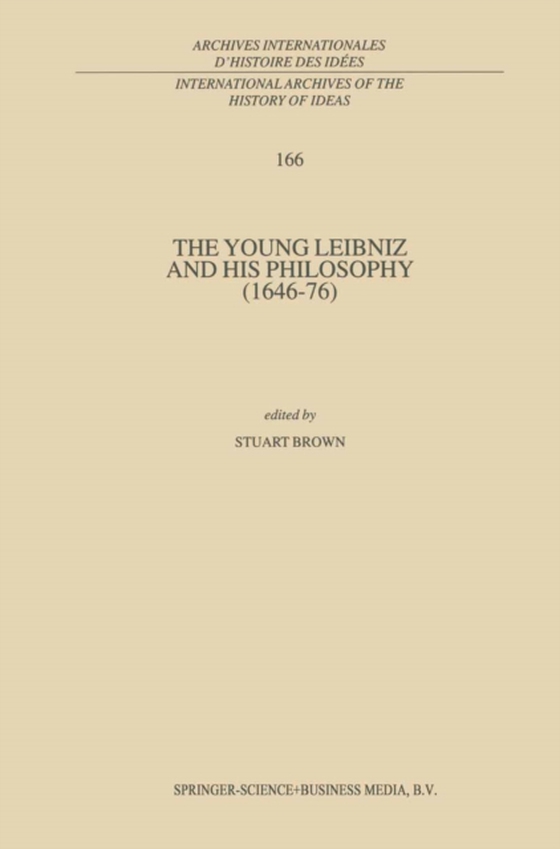 Young Leibniz and his Philosophy (1646-76)