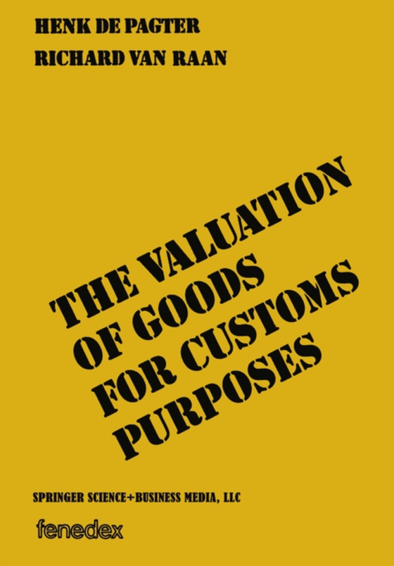 valuation of goods for customs purposes (e-bog) af Pagter, Henk